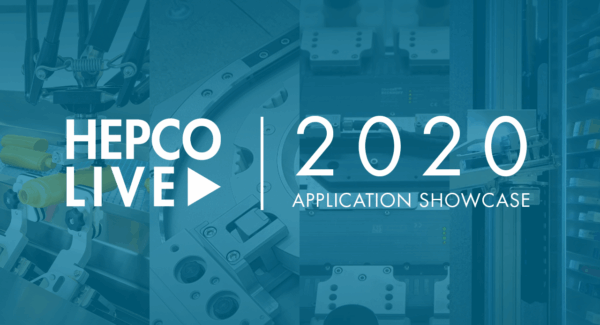 HepcoMotion - 2020 Application Showcase – Hepco Live Webinar
