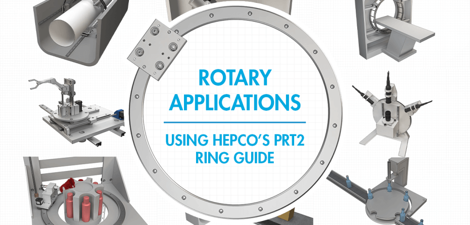 HepcoMotion - Rotary Applications using PRT2 Curved Guides